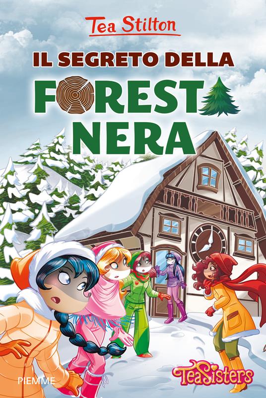 Il segreto della Foresta Nera. Ediz. a colori - Tea Stilton - copertina