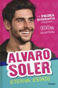 Libro Alvaro Soler. Eterna estate Alvaro Soler