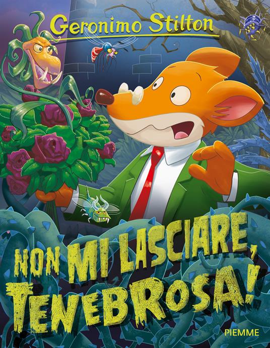 Non mi lasciare, Tenebrosa! - Geronimo Stilton - copertina