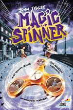 Magic spinner. Ediz. illustrata