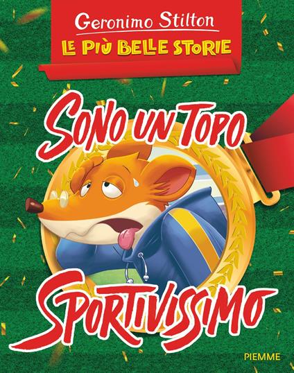 Sono un topo sportivissimo - Geronimo Stilton - copertina