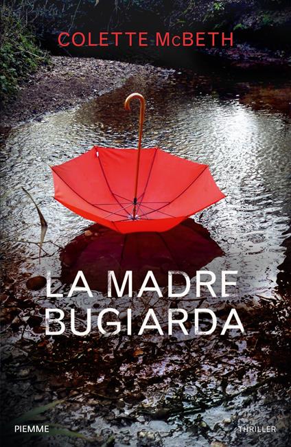 La madre bugiarda - Colette McBeth - copertina