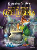 Prove di magia a Castel Leggenda