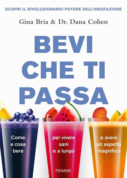 Bevi che ti passa - Gina Bria,Dana Cohen - copertina