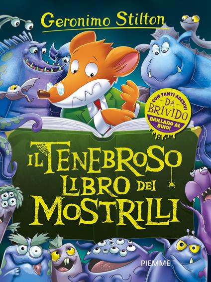 Il tenebroso libro dei Mostrilli. Con la mostroguida dell'Orrida Valle - Geronimo Stilton - copertina