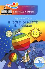 Il sole si mette il pigiama. Ediz. a colori