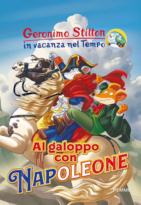 Al galoppo con Napoleone. In vacanza nel Tempo - Geronimo Stilton - copertina