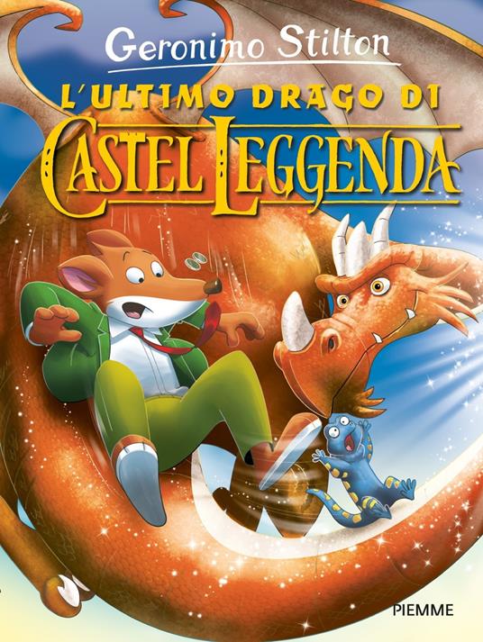 L'ultimo drago di Castel Leggenda - Geronimo Stilton - copertina