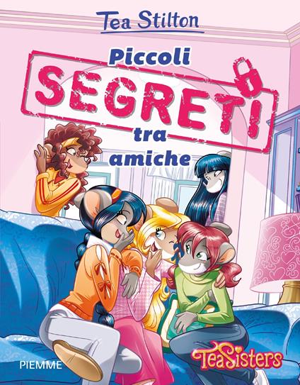 Piccoli segreti tra amiche - Tea Stilton - copertina