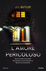 L'amore pericoloso