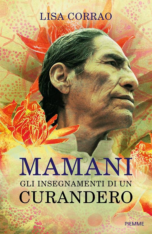 Mamani. Gli insegnamenti di un curandero - Lisa Corrao - copertina