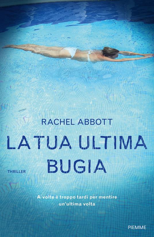 La tua ultima bugia - Rachel Abbott - copertina