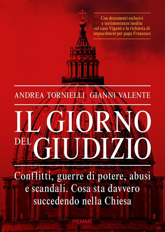 Il giorno del giudizio. Conflitti, guerre di potere, abusi e scandali. Cosa sta davvero succedendo nella Chiesa - Andrea Tornielli,Gianni Valente - copertina