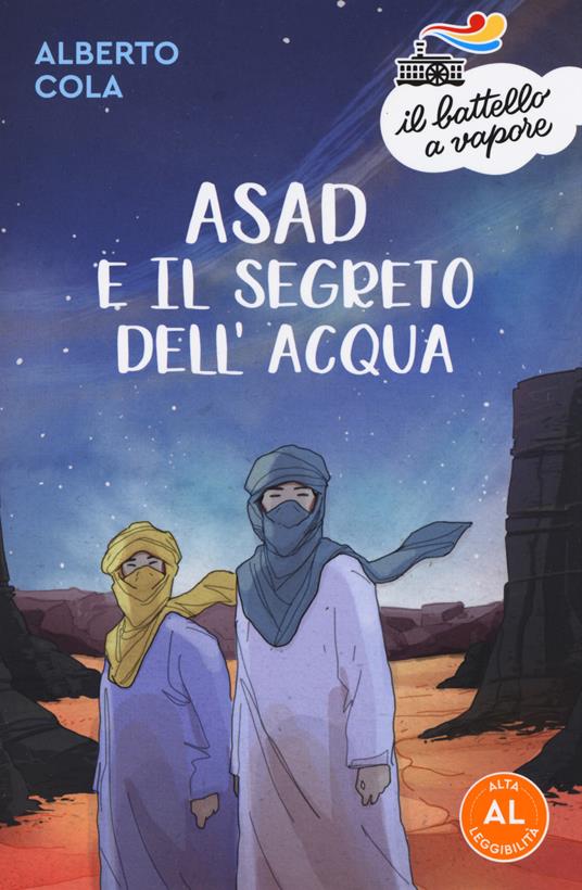 Asad e il segreto dell'acqua. Ediz. ad alta leggibilità - Alberto Cola - copertina