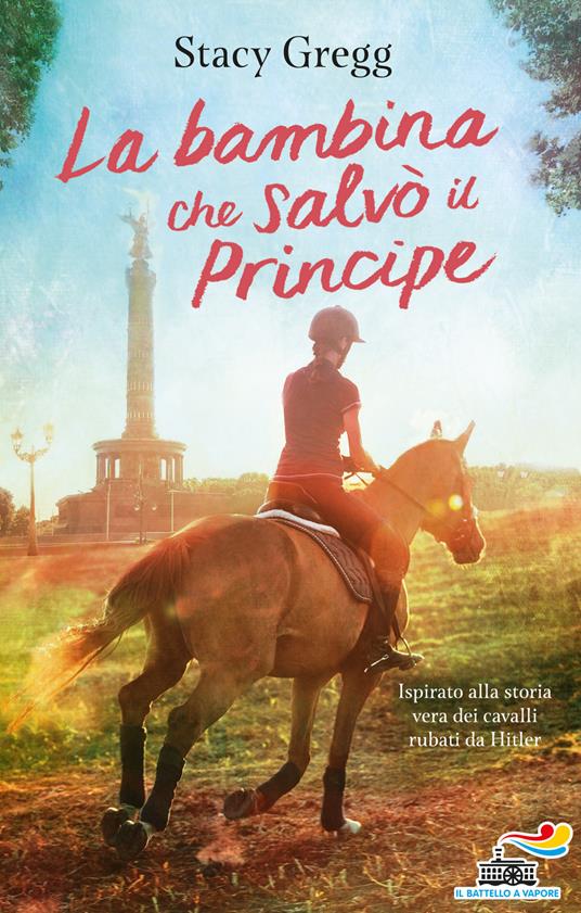 La bambina che salvò il Principe - Stacy Gregg - copertina