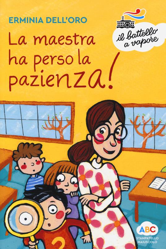 La maestra ha perso la pazienza! - Erminia Dell'Oro - copertina