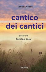 Cantico dei cantici. I libri della Bibbia