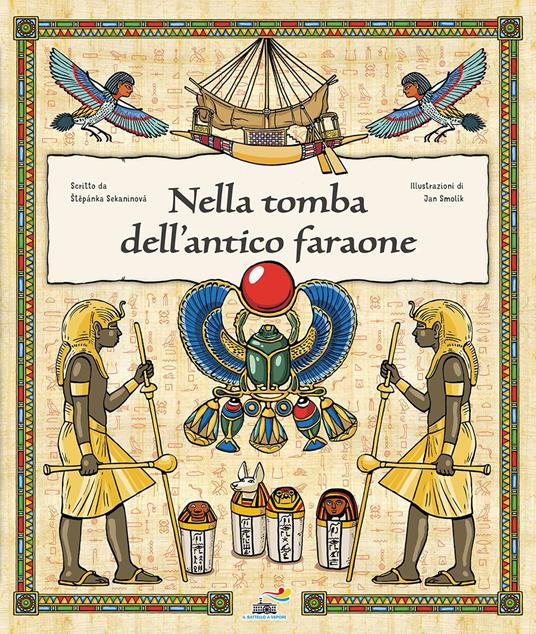 Nella tomba dell'antico faraone. Ediz. a colori - St?pánka Sekaninova - copertina