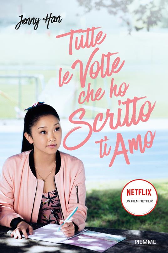 Tutte le volte che ho scritto ti amo - Jenny Han - copertina