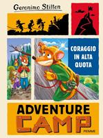 Coraggio in alta quota. Adventure Camp