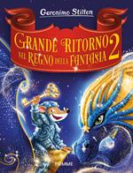 Grande ritorno nel Regno della Fantasia 2