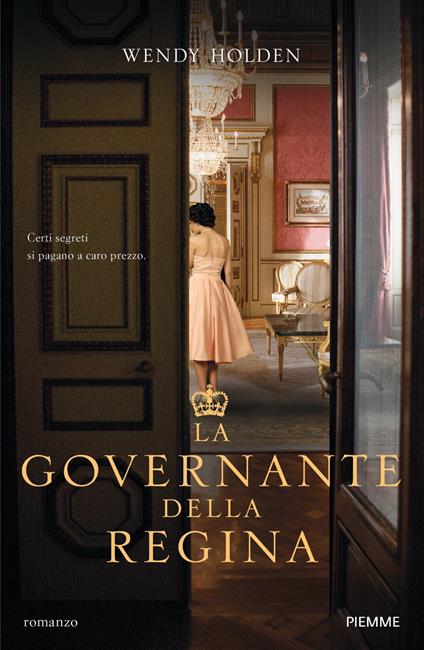 La governante della regina - Wendy Holden - copertina