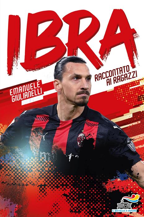 Ibra raccontato ai ragazzi - Emanuele Giulianelli - copertina