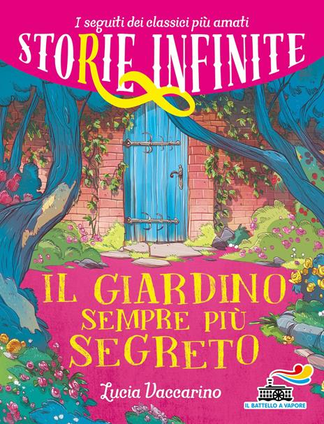 Il giardino sempre più segreto. Storie infinite - Lucia Vaccarino - copertina