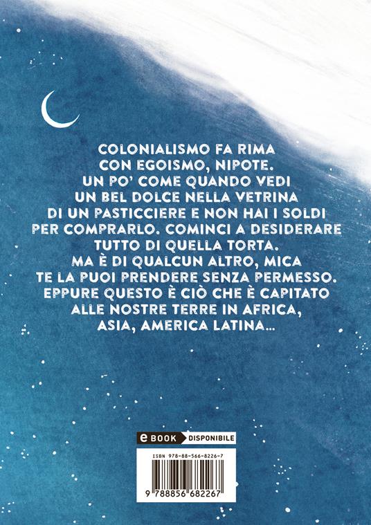 Figli dello stesso cielo. Il razzismo e il colonialismo raccontati ai ragazzi - Igiaba Scego - 2