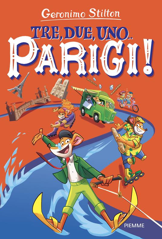 Tre, due, uno... Parigi! - Geronimo Stilton - copertina