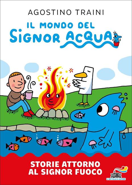 Storie attorno al signor Fuoco. Ediz. a colori - Agostino Traini - copertina