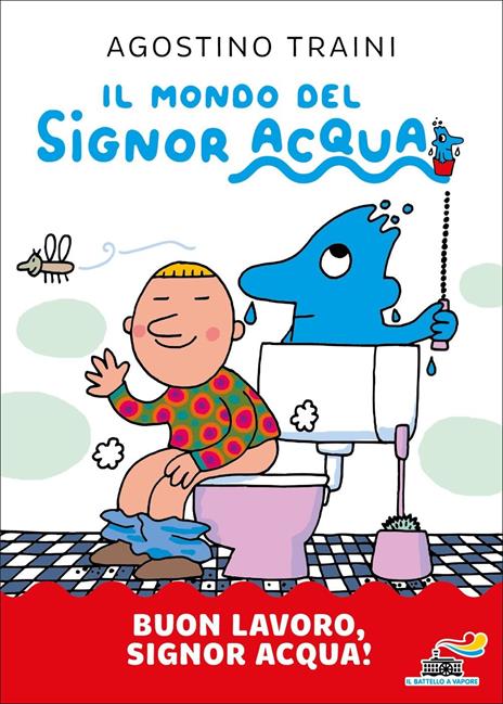 Buon lavoro, signor Acqua! Ediz. a colori - Agostino Traini - copertina