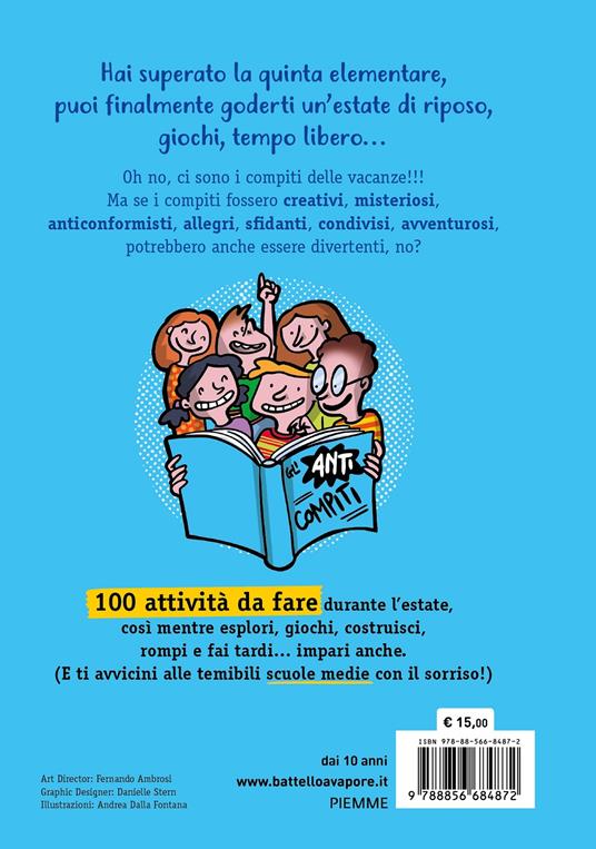 Gli anticompiti delle vacanze. Le 100 cose da fare prima di andare alle medie - Daniele Nicastro - 2