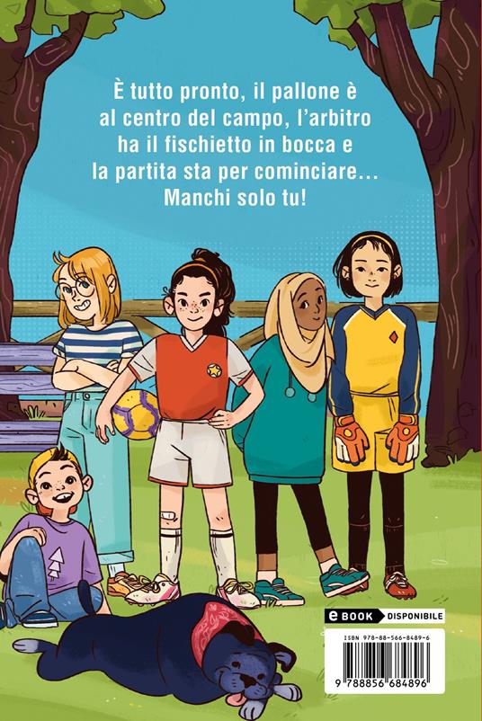 Voglio fare la calciatrice - Francesca Maria Gargiulo,Gaia Missaglia - 2