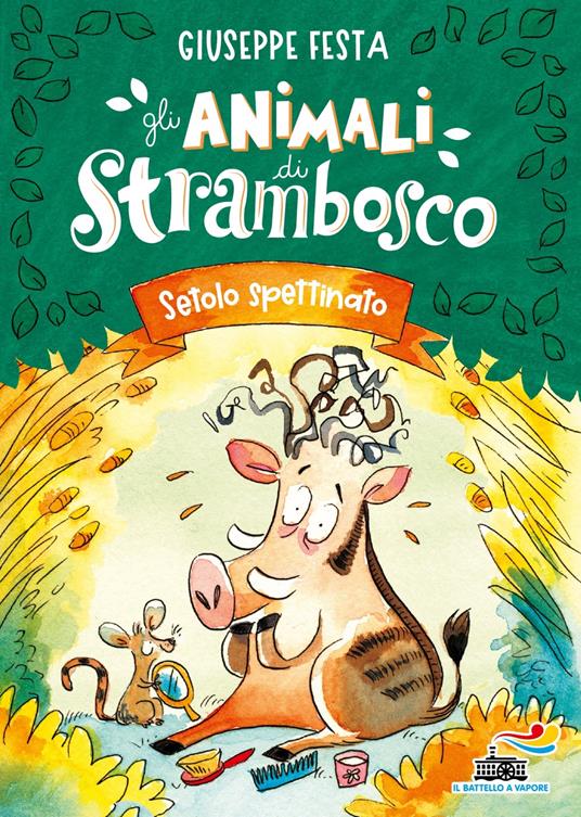 Setolo spettinato. Gli animali di Strambosco - Giuseppe Festa - copertina