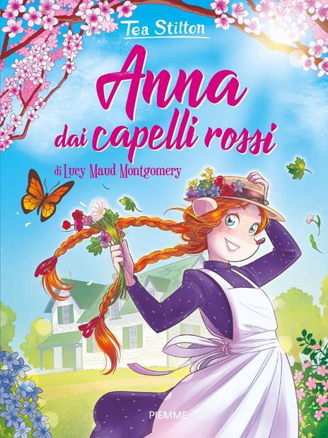 Anna dai capelli rossi di Lucy Maud Montgomery - Tea Stilton - copertina