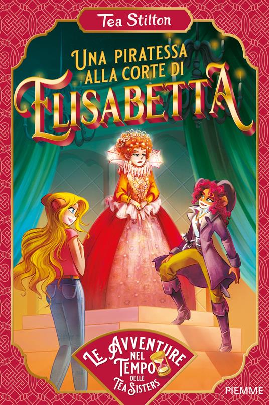 Una piratessa alla corte di Elisabetta - Tea Stilton - copertina