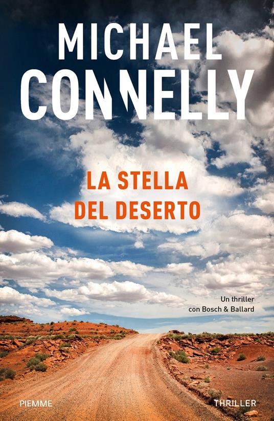 La stella del deserto - Michael Connelly - Libro - Piemme - | Feltrinelli