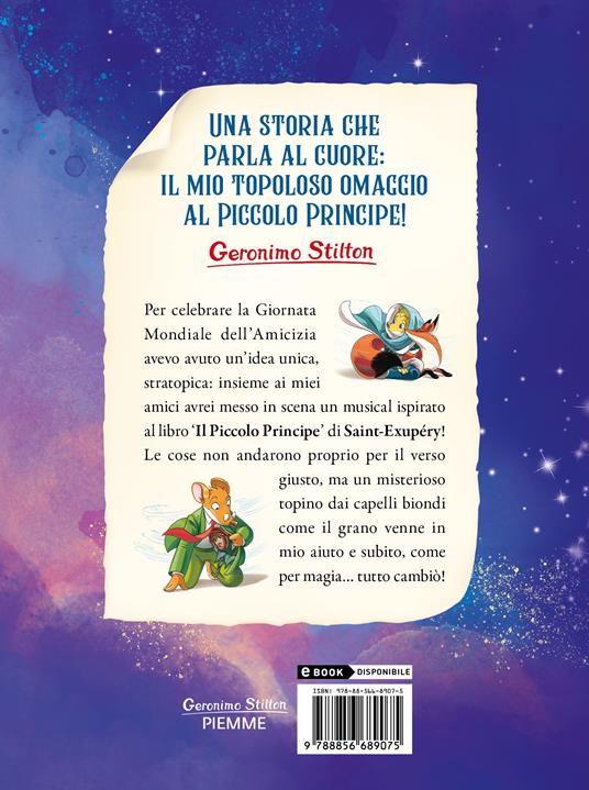 Il mio amico principe. Una storia ispirata al Piccolo Principe - Geronimo Stilton - 2