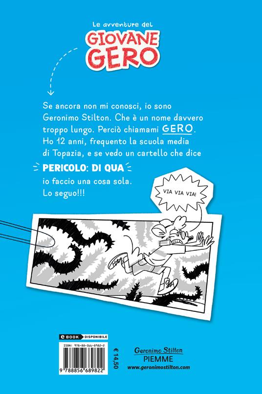 Mai saltare la scuola! Le avventure del giovane Gero - Geronimo Stilton - 2