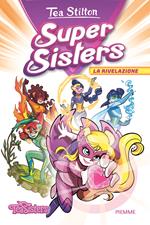 La rivelazione. Super Sisters