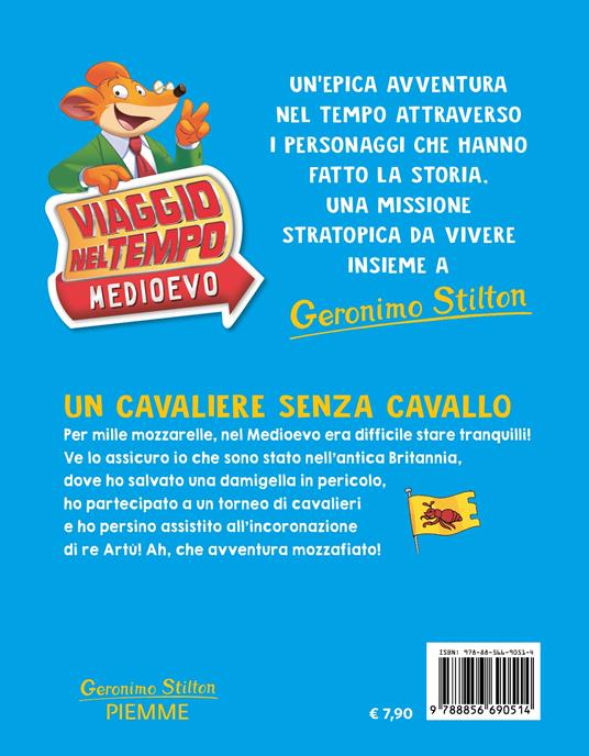 Un cavaliere senza cavallo. Viaggio nel tempo: Medioevo - Geronimo Stilton - 2