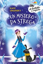 Un mistero da strega. Ediz. a colori