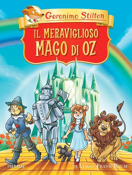 Il meraviglioso Mago di Oz di Lyman Frank Baum. Ediz. a colori - Geronimo Stilton - copertina