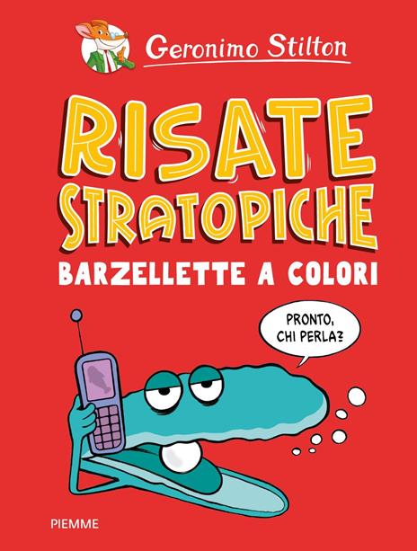 Risate stratopiche. Barzellette a colori - Geronimo Stilton - copertina