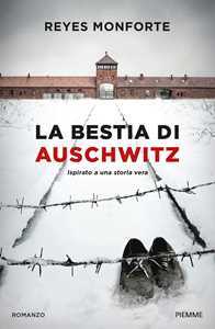 Libro La bestia di Auschwitz Reyes Monforte