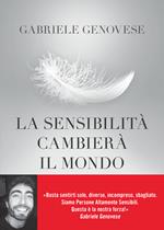 La sensibilità cambierà il mondo