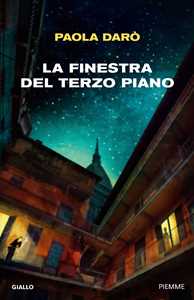 Libro La finestra del terzo piano Paola Darò