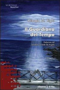 Il guardiano del tempo - Giorgia M. Righi - copertina