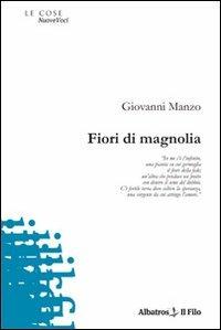 Fiori di magnolia - Giovanni Manzo - copertina